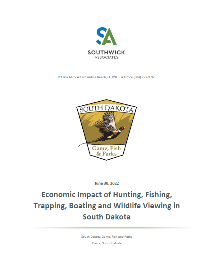 Economic Impact of Hunting, Fishing, Trapping, Boating and Wildlife Viewing  in South Dakota - Southwick Associates